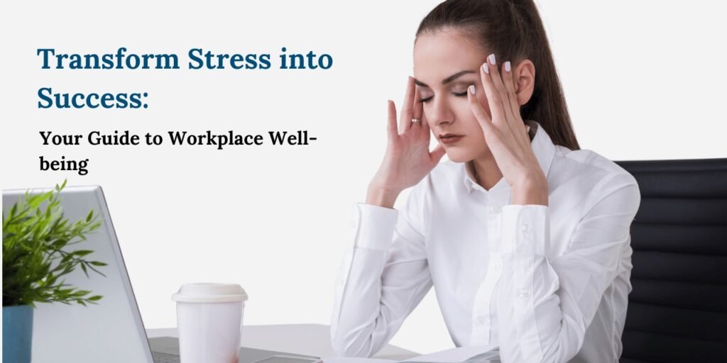 Managing Work Stress: Tips for Mental Well-being